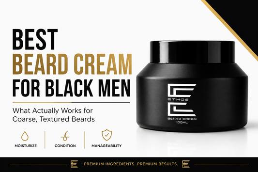 Best beard cream for Black men for coarse, textured beards by Ethos Grooming